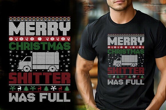 Merry Christmas Shitter Was Full Tshirt