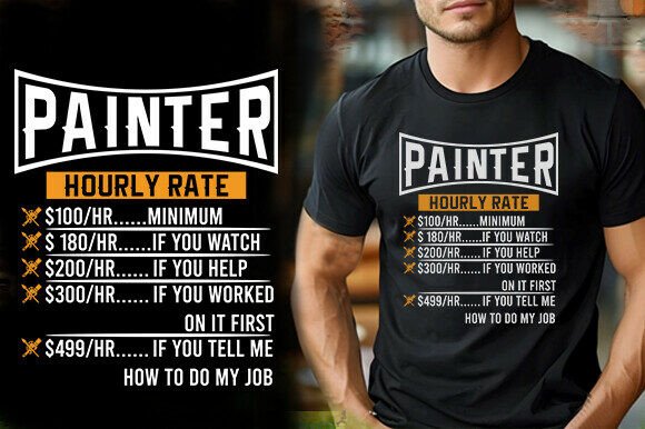 Painter Hourly Rate Funny Vector Tshirt Review