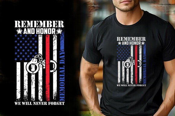 Remember and Honor We Will Never Forget
